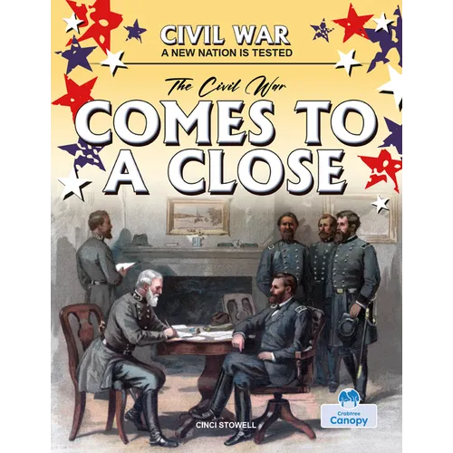 The Civil War Comes to a Close