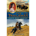 The Trailsman #359: Platte River Gauntlet