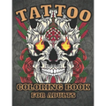 Tattoo Coloring Book for Adults: : Over 30 Coloring Pages For Adult Relaxation With Beautiful Tattoo Designs !