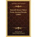 Smooth Stones Taken From Ancient Brooks (1860)