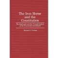 The Iron Horse and the Constitution: The Railroads and the Transformation of the Fourteenth Amendment