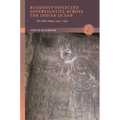 Buddhist-Inflected Sovereignties Across the Indian Ocean: The Pali Arena, 1200-1550