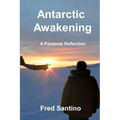 Antarctic Awakening: A Personal Reflection