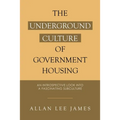 The Underground Culture of Government Housing: An Introspective Look into a Fascinating Subculture