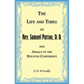 The Life and Times of Rev. Samuel Patton, D. D., and Annals of Holston Conference