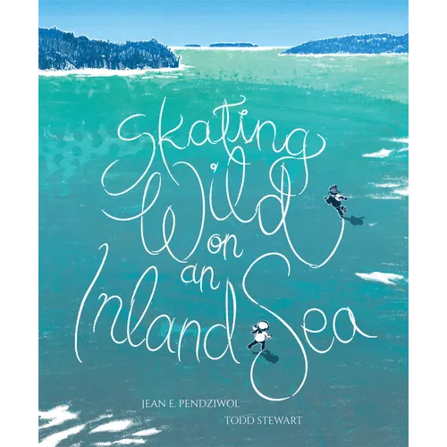 Skating Wild on an Inland Sea