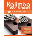 Kalimba Duo+ Songbook - 50 Folk & Gospel Songs für 2 MusikerInnen / for 2 musicians: Ohne Noten - No Music Notes + MP3 Sound downloads