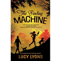 The Finding Machine: ...her late father's invention ...a 1920s cold case ...can Alex follow the dots to solve it?