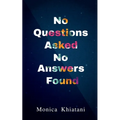 No Questions Asked No Answers Found