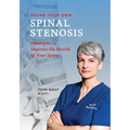 Rehab Your Own Spinal Stenosis: strategies to improve the health of your spine
