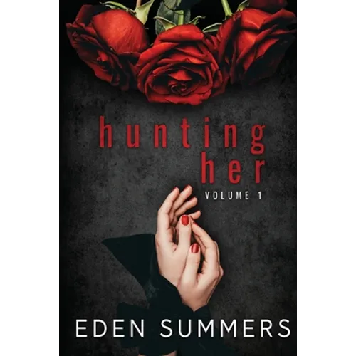 Hunting Her Volume 1