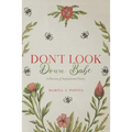 Don't Look Down Babe: Collection of Inspirational Poetry