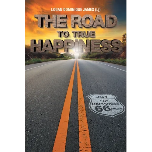 The Road to True Happiness