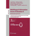 Multilingual Information Access Evaluation II: Multimedia Experiments: 10th Workshop of the Cross-Language Evaluation Forum, CLEF 2009, Corfu, Greece,