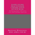 Family Nurse Practitioner Certification Review Book: The Nursing Studio's FNP Series, where learning is made easy!