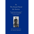 In the Royal Naval Air Service: Being the War Letters of Harold Rosher to His Family
