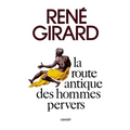 La route antique des hommes pervers