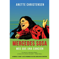 Mercedes Sosa - Más que una Canción: Un homenaje a "La Negra", la voz de Latinoamérica (1935-2009)