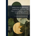 Analysis of Invalid Emission Testing in the California Smog Check Program