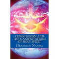 Cessationism and the Manifestations of Holy Spirit