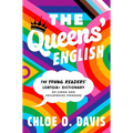 The Queens' English: The Young Readers' Lgbtqia+ Dictionary of Lingo and Colloquial Phrases