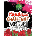Christmas Challenge Word Search: Cleverly Hidden Word Searches for Adults, Teens, Scrooge Puzzle Book, Word Search Puzzle book Christmas, Exercise You