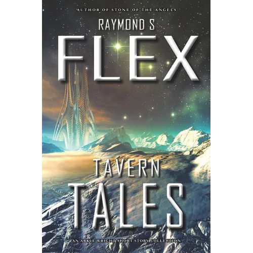 Tavern Tales: An Arkle Wright Short Story Collection