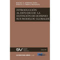 Introducción Al Estudio de la Extinción de Dominio Y Sus Modalidades Globales