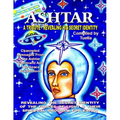 Ashtar: Revealing the Secret Identity of the Forces of Light and Their Spiritual Program for Earth: Channeled Messages From Th