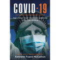 COVID-19 The Virus that changed America and the World