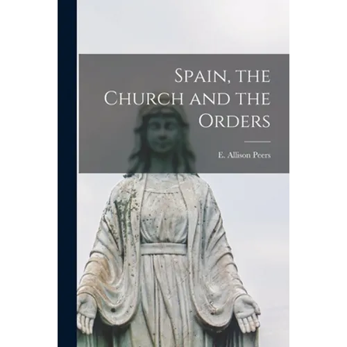 Spain, the Church and the Orders