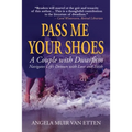 Pass Me Your Shoes: A Couple with Dwarfism Navigates Life's Detours with Love and Faith