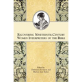 Recovering Nineteenth-Century Women Interpreters of the Bible