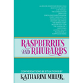 Raspberries and Rhubarbs
