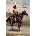 From Coruna to Sebastopol: The History of 'c' Battery, 'a' Brigade (Late 'c' Troop), Royal Horse Artillery: