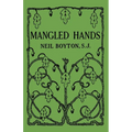 Mangled Hands: A Story of the New York Martyrs