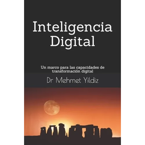 Inteligencia Digital: Un marco para las capacidades de transformación digital