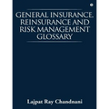 General Insurance, Reinsurance and Risk Management Glossary
