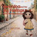 Veronica and Her Big Feelings: On Her First Big Adventure