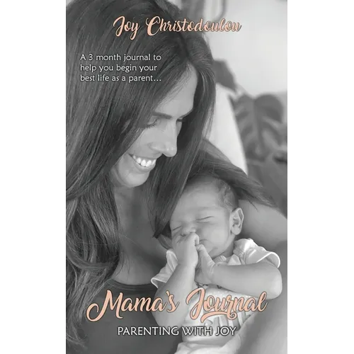 Mama's Journal: Parenting With Joy