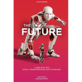 The Future: A Deep Dive into Digital Transformation and Futurology