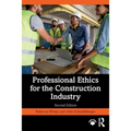Professional Ethics for the Construction Industry
