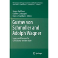 Gustav Von Schmoller and Adolph Wagner: Legacy and Lessons for Civil Society and the State