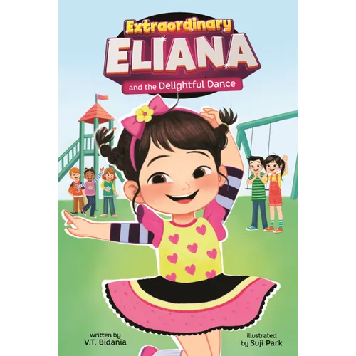Extraordinary Eliana and the Delightful Dance