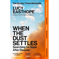 When the Dust Settles: Searching for Hope After Disaster