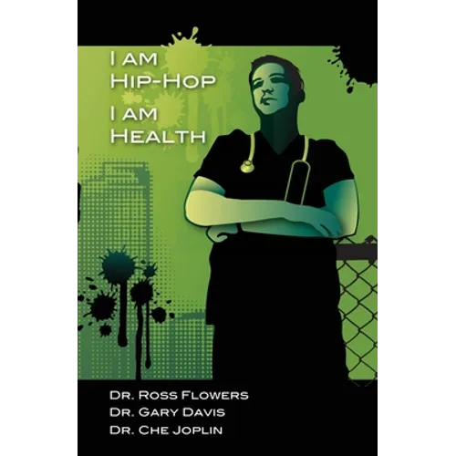 I am Hip Hop, I am Health