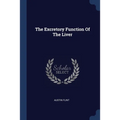 The Excretory Function Of The Liver