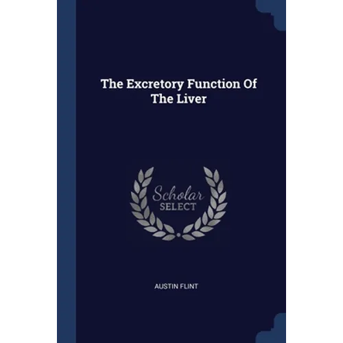 The Excretory Function Of The Liver