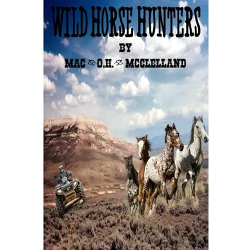 Wild Horse Hunters