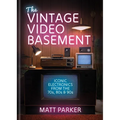 The Vintage Video Basement: Iconic Electronics from the 70s, 80s and 90s